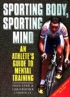 Image for SPORTING BODY, SPORTING MIND : ATHLETE&#39;S