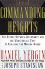 Image for The commanding heights  : the battle between government and the marketplace that is remaking the modern world