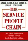 Image for The service profit chain  : how leading companies link profit and growth to loyalty, satisfaction, and value