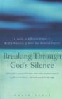 Image for Breaking Through God&#39;s Silence