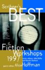 Image for Scribners Best of the Fiction Workshops 1997