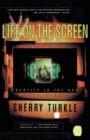 Image for Life on the screen  : identity in the age of the Internet