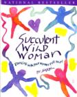 Image for Succulent Wild Woman