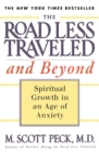 Image for The Road Less Traveled and beyond : Spiritual Growth in an Age of Anxiety