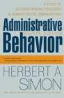 Image for Administrative behavior  : a study of decision-making processes in administrative organisations