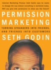Image for Permission Marketing: Turning Strangers Into Friends And Friends Into Customers