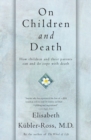 Image for On children and death  : how children and their parents can and do cope with death