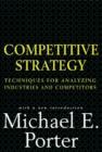Image for Competitive strategy  : techniques for analyzing industries and competitors