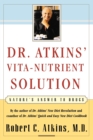 Image for Dr. Atkins&#39; vita-nutrient solution  : nature&#39;s answer to drugs