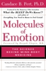 Image for Molecules of Emotion  The Science Behind Mind Body Medicine