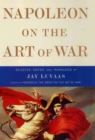 Image for Napoleon on the Art of War