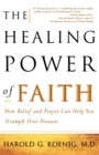 Image for The Healing Power of Faith