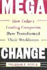 Image for Megachange  : how major companies transform their workforce