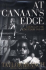 Image for At Canaan&#39;s edge  : America in the King years, 1965-68