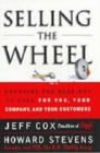 Image for Selling the wheel  : choosing the best way to sell for you, your company, your customers