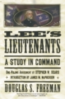 Image for Lee&#39;s Lieutenants : A Study in Command