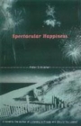 Image for Spectacular happiness  : a novel