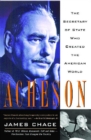 Image for Acheson: the Secretary of State who created the American world.