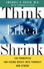 Image for Think Like a Shrink: 100 Principles for seeing deeply into Yourself and Others