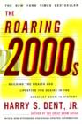 Image for Roaring 2000&#39;S: Building the Wealth and Lifestyle You Desire in the Greatest Boom in History