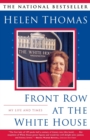 Image for Front Row at the White House: My Life and Times