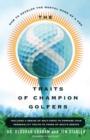 Image for The 8 traits of champion golfers  : how to develop the mental game of a pro