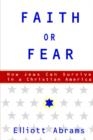Image for Faith or Fear : How Jews Can Survive in a Christian America