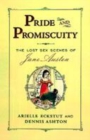 Image for Pride &amp; promiscuity  : the lost sex scenes of Jane Austen