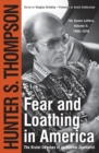 Image for Fear and Loathing in America : The Brutal Odyssey of an Outlaw Journalist