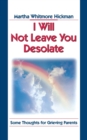 Image for I Will Not Leave You Desolate