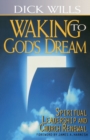 Image for Walking to God&#39;s Dream : Spiritual Leadership and Church Renewal