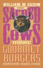 Image for Sacred Cows Make Gourmet Burgers