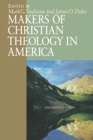 Image for Makers of Christian Theology in America : A Handbook