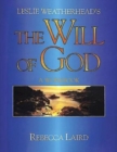 Image for Leslie Weatherhead&#39;s the &quot;Will of God&quot; : A Workbook