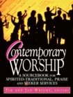 Image for Contemporary Worship : A Sourcebook for Spirited-traditional Praise and Seeker Services