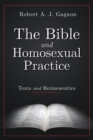Image for The Bible and homosexual practice  : texts and hermeneutics