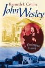 Image for John Wesley - A Theological Journey