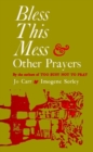 Image for Bless This Mess &amp; Other Prayers