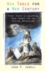 Image for New Tools for a New Century : First Steps in Equipping Your Church for the Digital Revolution / John P. Jewell.