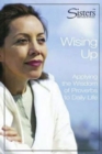 Image for Wising Up Student : Applying the Wisdom of Proverbs to Daily Life