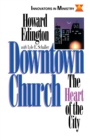Image for Downtown Church : The Heart of the City