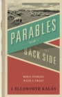 Image for Parables from the Backside : Bible Stories with a Twist : Student Guide