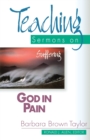 Image for God in Pain : Teaching Sermons on Suffering
