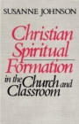 Image for Christian Spiritual Formation in Church and Classroom