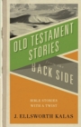 Image for Old Testamnet Stories from the Back Side