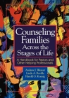 Image for Counseling Families : A Handbook for Pastors and Other Helping Professionals / Andrew J. Weaver, Linda A. Revilla, Harold G. Koenig.