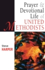 Image for Prayer and Devotional Life of United Methodists