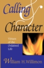 Image for Calling &amp; character  : virtues of the ordained life