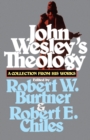 Image for John Wesley&#39;s Theology : A Collection