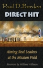 Image for Direct hit  : aiming real leaders at the mission field